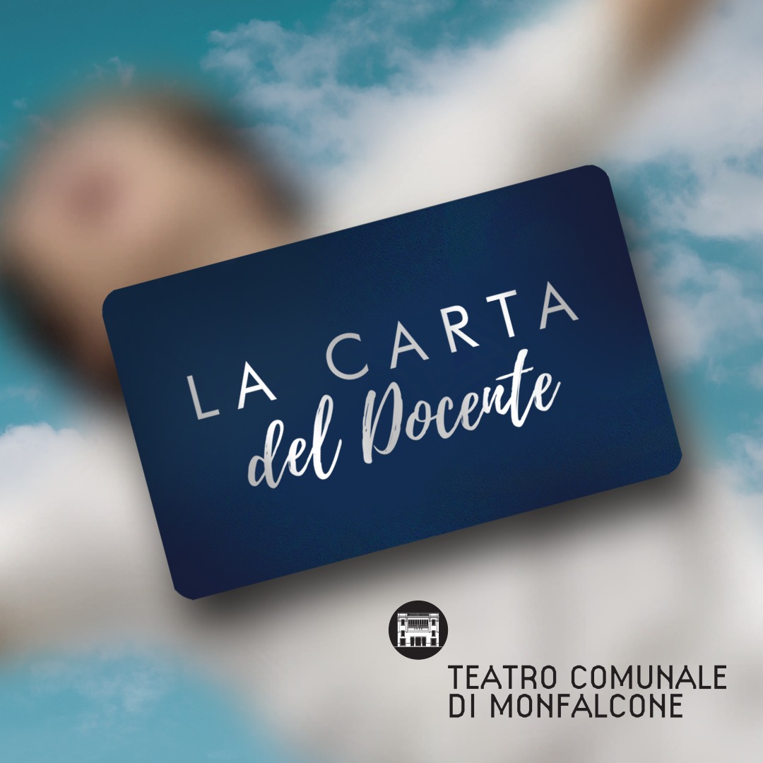 Carta Del Docente Teatro Comunale Di Monfalcone